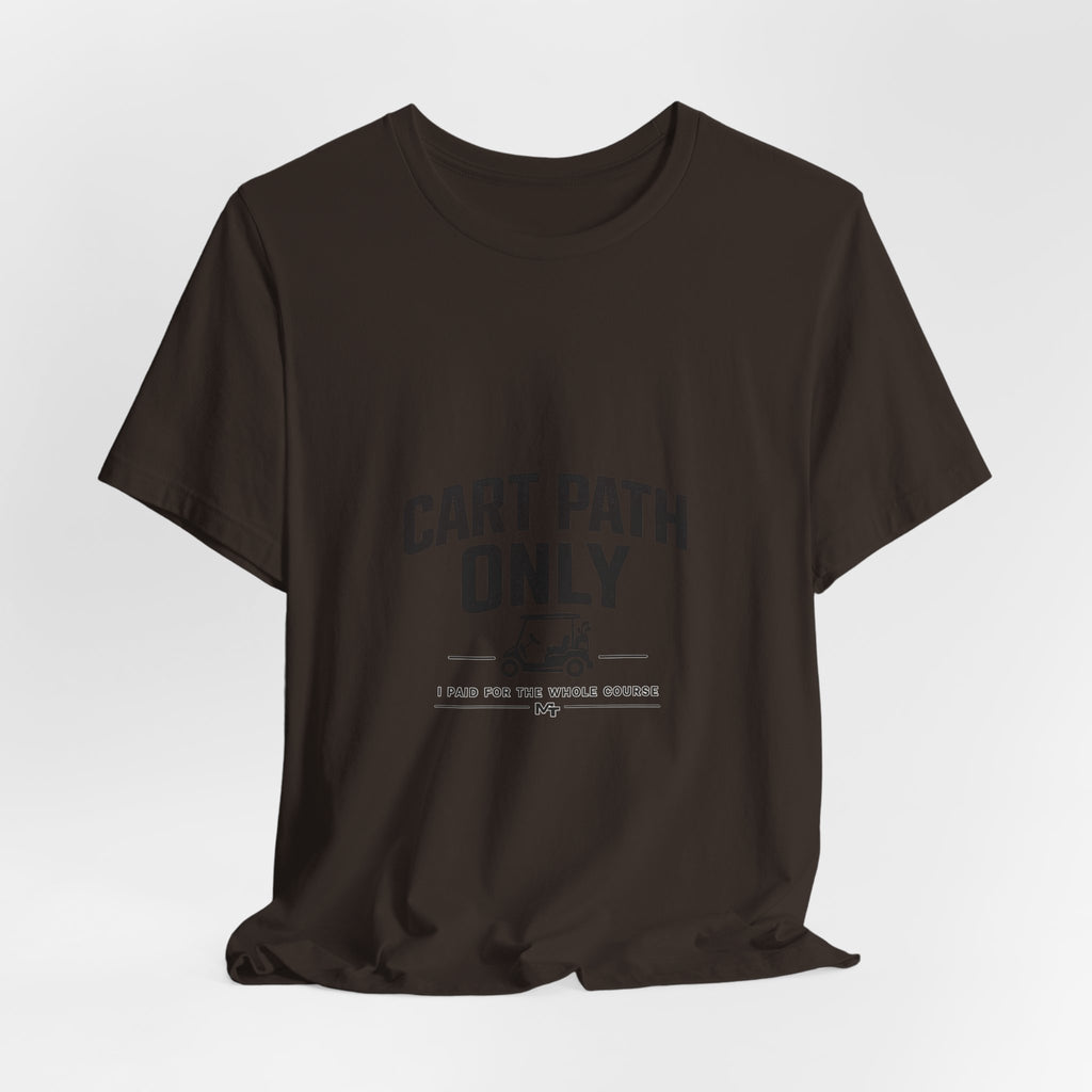 Cart Path Only Short Sleeve Tee