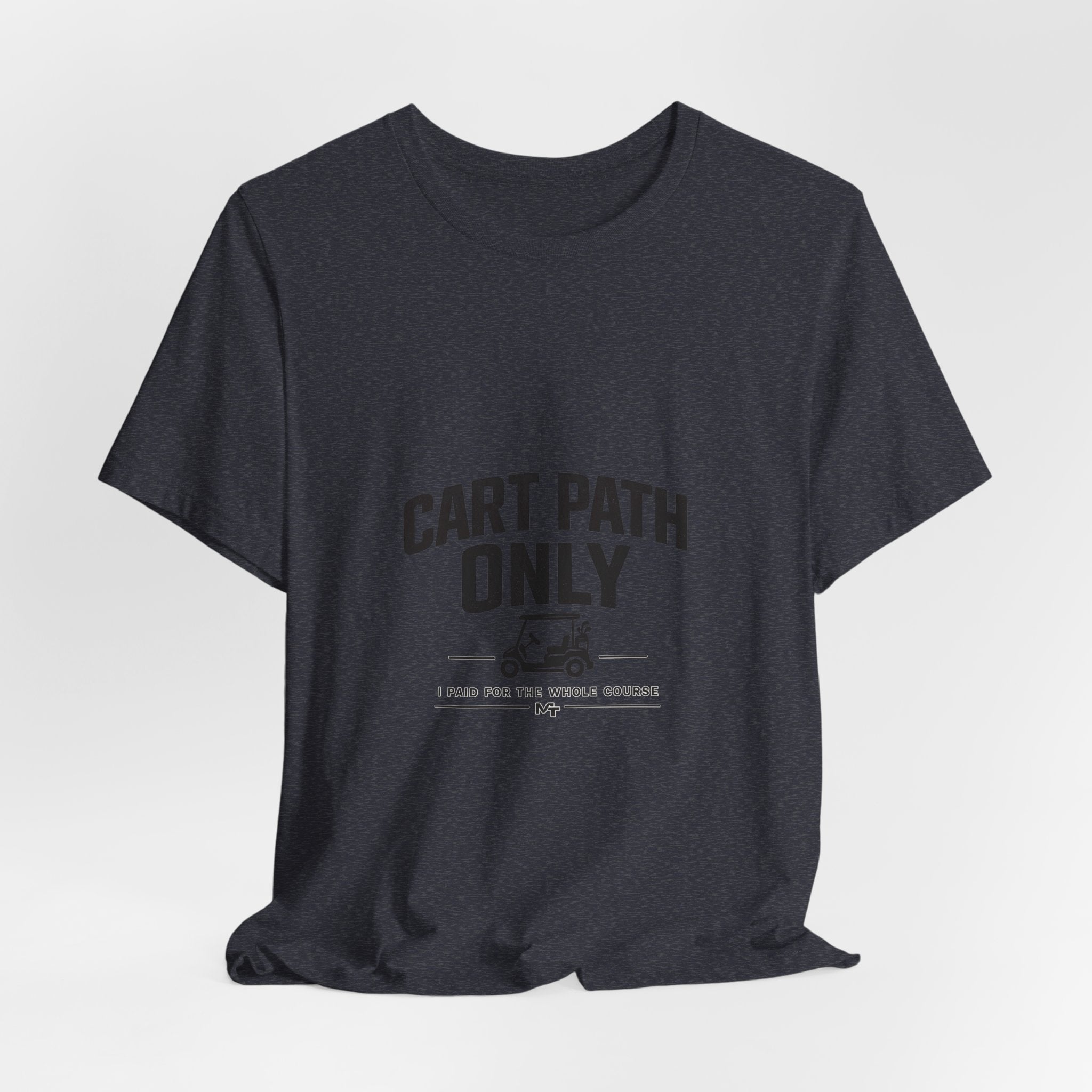 Cart Path Only Short Sleeve Tee