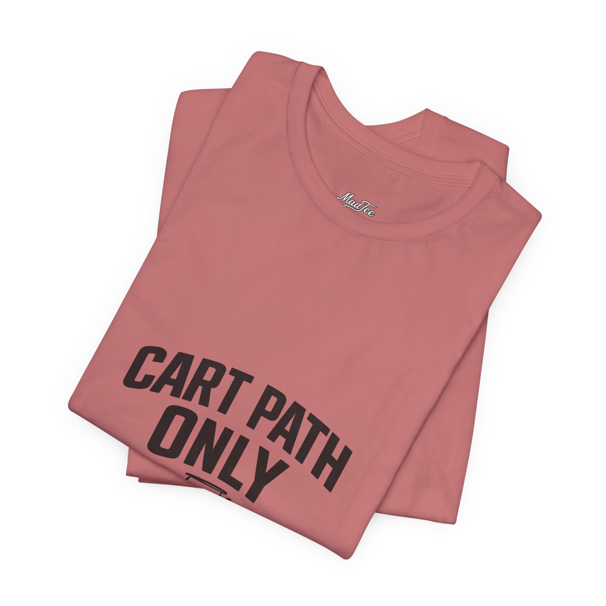 Cart Path Only Short Sleeve Tee