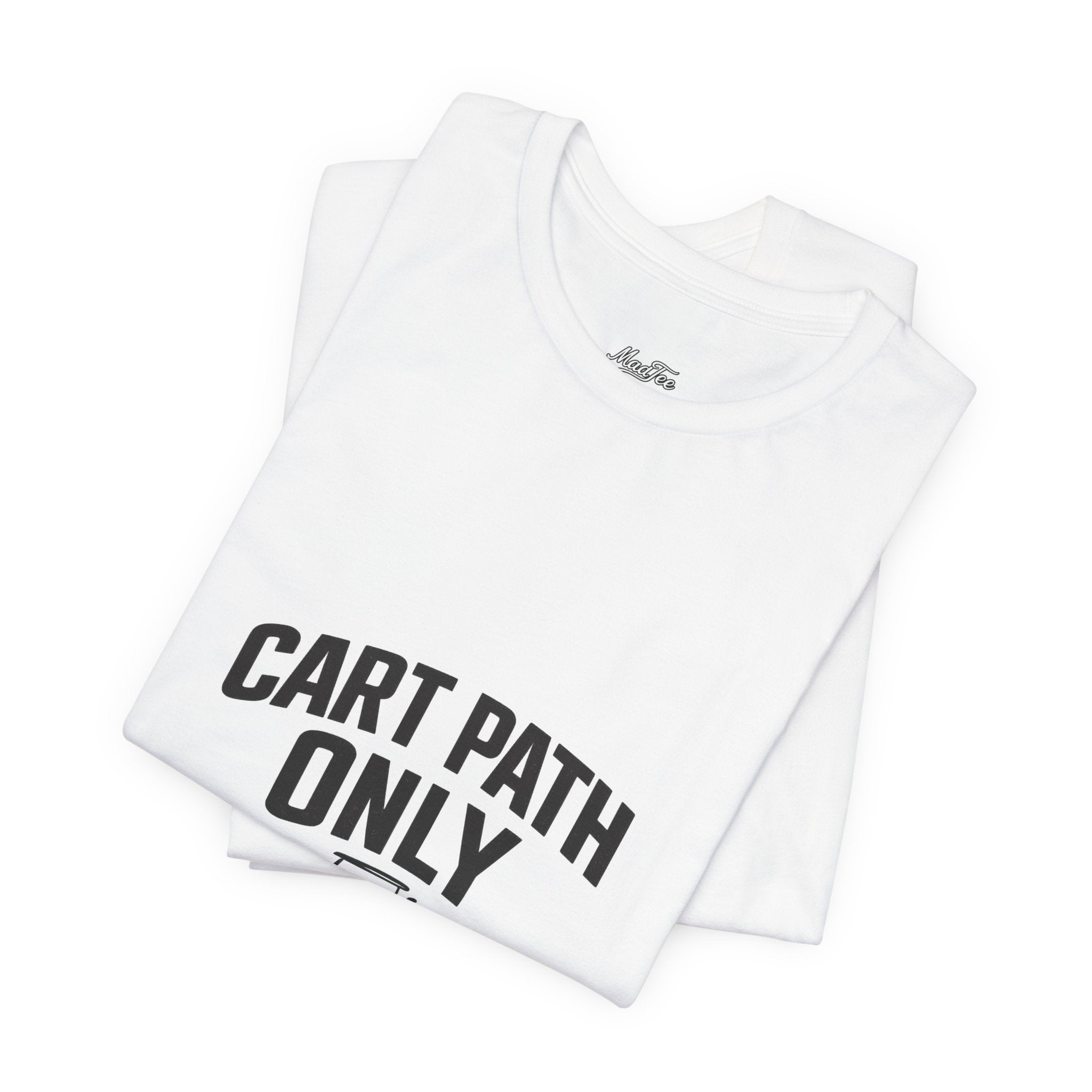 Cart Path Only Short Sleeve Tee
