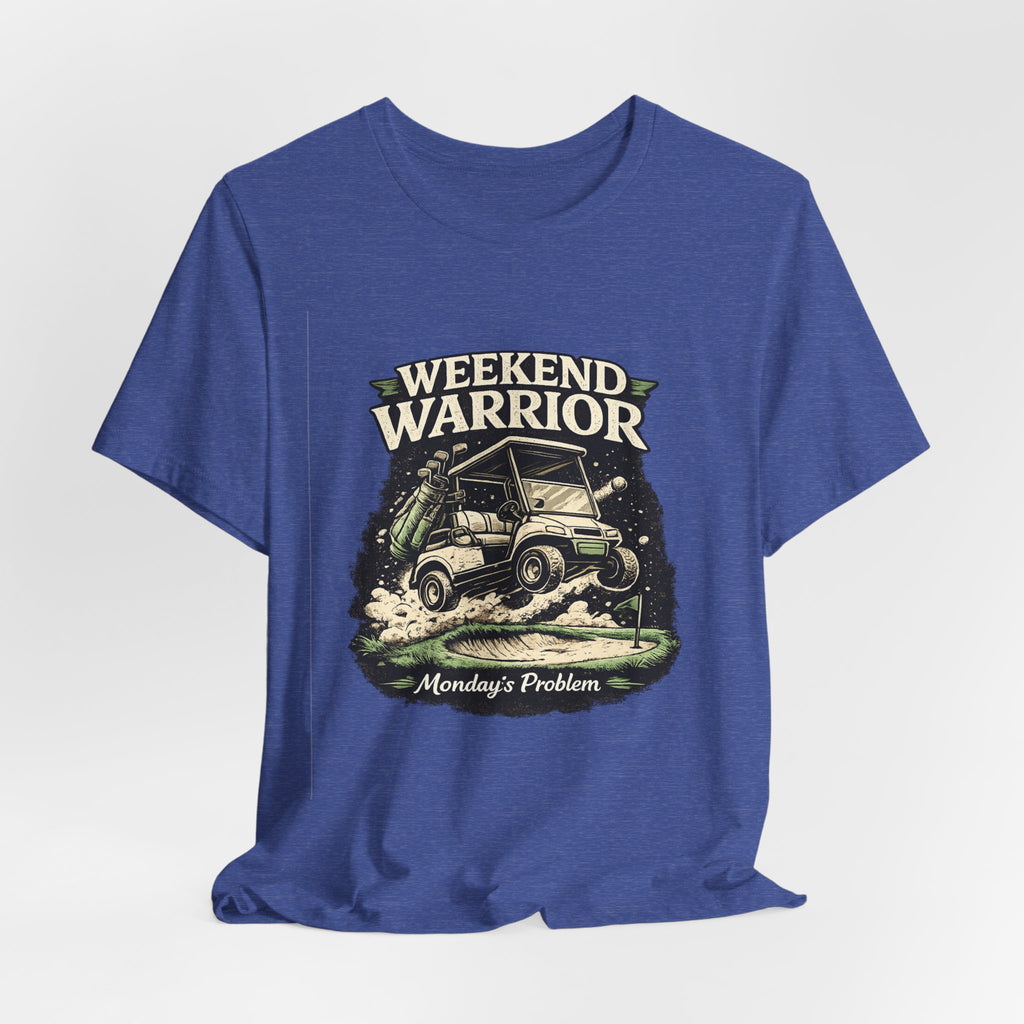 Weekend Warrior Short Sleeve Tee